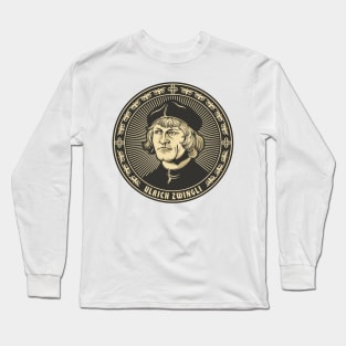 Ulrich Zwingli Long Sleeve T-Shirt